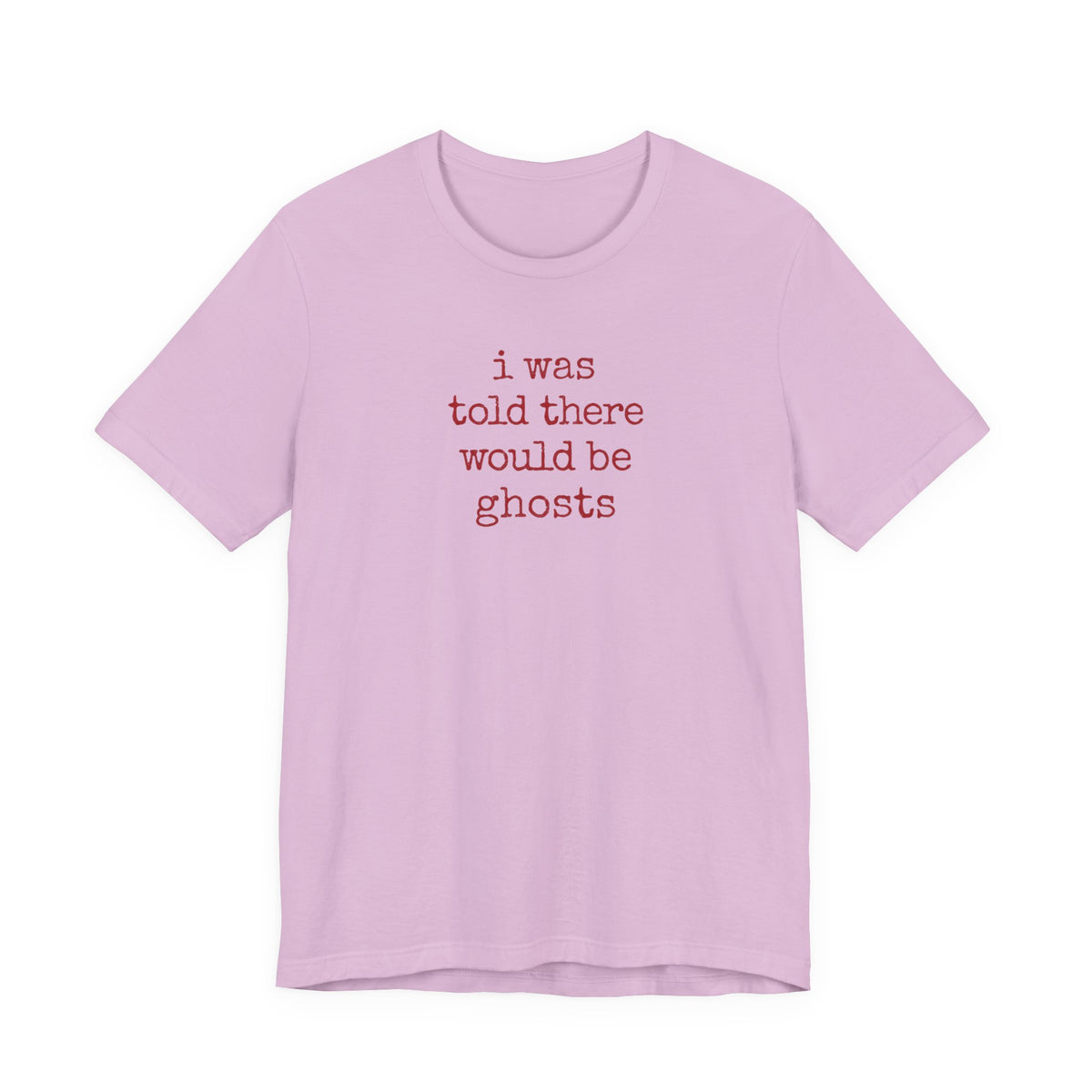 I Was Told There Would Be Ghosts Halloween T-Shirt