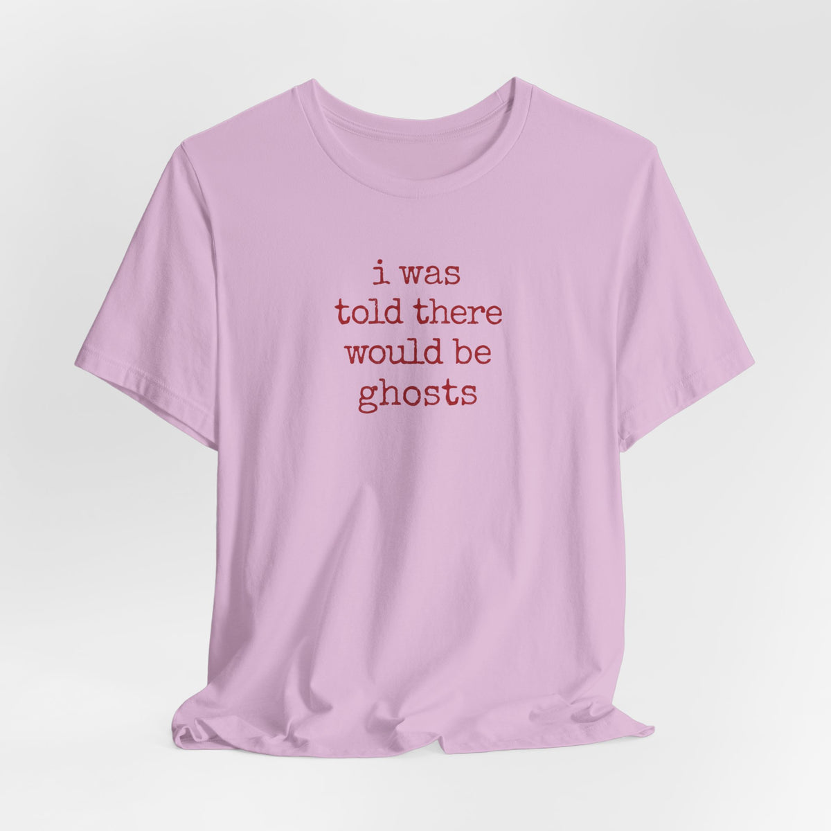 I Was Told There Would Be Ghosts Halloween T-Shirt